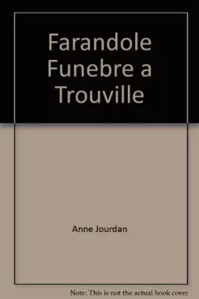 Couverture du produit · Farandole Funebre a Trouville
