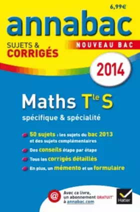 Couverture du produit · Annales Annabac 2014 Maths Tle S spécifique & spécialité: Sujets et corrigés du bac - Terminale S
