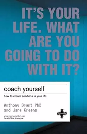 Couverture du produit · Coach Yourself: Make Real Changes In Your Life