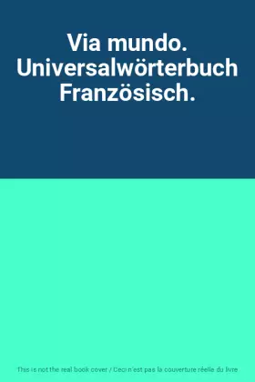 Couverture du produit · Via mundo. Universalwörterbuch Französisch.