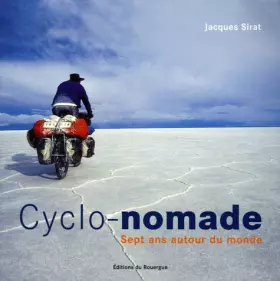 Couverture du produit · Cyclo-nomade : Sept ans autour du monde