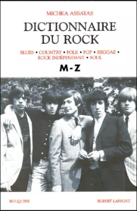 Couverture du produit · Dictionnaire du rock, tome 2 (M à Z)