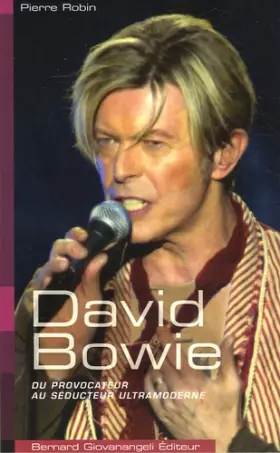 Couverture du produit · David Bowie : Du provocateur au séducteur ultramoderne