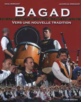 Couverture du produit · Bagad : Vers une nouvelle tradition