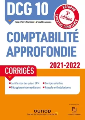 Couverture du produit · DCG 10 Comptabilité approfondie - Corrigés 2021-2022: Réforme Expertise comptable (2021-2022)