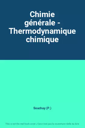 Couverture du produit · Chimie générale - Thermodynamique chimique