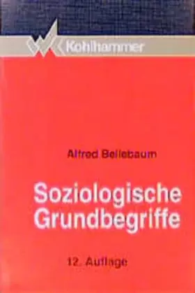 Couverture du produit · Soziologische Grundbegriffe: Eine Einführung für Soziale Berufe - Bellebaum, Alfred