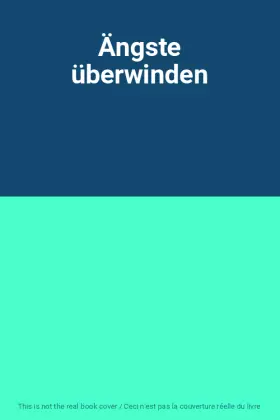 Couverture du produit · Ängste überwinden