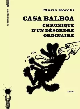 Couverture du produit · Casa Balboa - chronique d'un désordre ordinaire