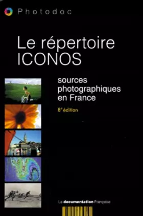 Couverture du produit · Le Répertoire Iconos, édition 2000. Sources photographiques en France