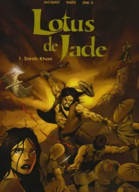 Couverture du produit · Lotus de jade, tome 1 : Sarok Khan
