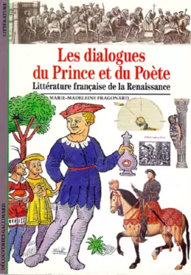 Couverture du produit · Les Dialogues du prince et du poète : Littérature française de la Renaissance
