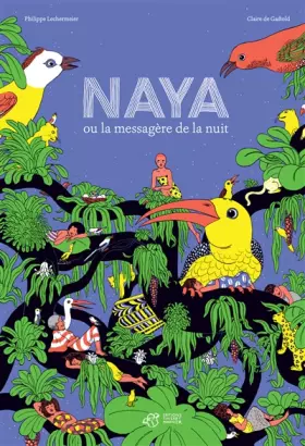 Couverture du produit · Naya ou la messagère de la nuit