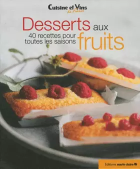 Couverture du produit · Desserts aux fruits : 40 recettes pour toutes les saisons