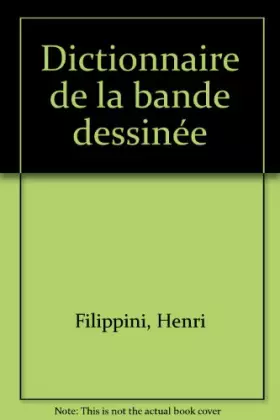 Couverture du produit · DICT.BANDE DESSINEE    (Ancienne Edition)