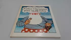 Couverture du produit · Father Christmas Goes on Holiday