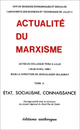 Couverture du produit · Actualité du marxisme: Actes du colloque de l'UER des sciences économiques et sociales, 26-28 avril 1980