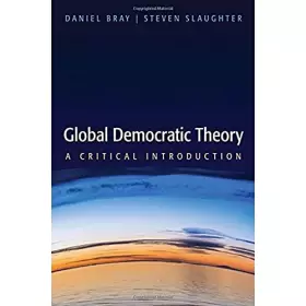 Couverture du produit · Global Democratic Theory: A Critical Introduction