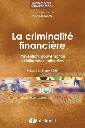 Couverture du produit · La criminalité financière: Prévention, gouvernance et influences culturelles (2011)