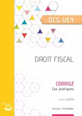 Couverture du produit · Droit fiscal - Corrigé: UE 4 du DCG