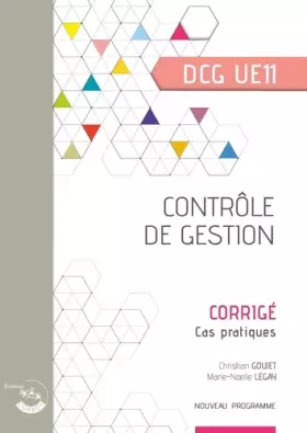Couverture du produit · Contrôle de gestion - Corrigé: UE 11 du DCG