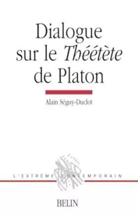 Couverture du produit · Dialogue sur le Théétète de Platon