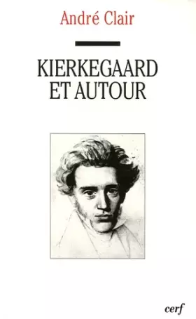 Couverture du produit · Kierkegaard et autour