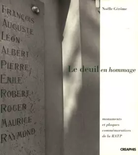 Couverture du produit · Le Deuil en hommage : Monuments et plaques commémoratives de la RATP