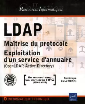 Couverture du produit · LDAP : Maîtrise du protocole - Exploitation d'un service d'annuaire (OpenLDAP, Active Directory)