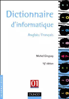 Couverture du produit · Dictionnaire d'informatique anglais/français