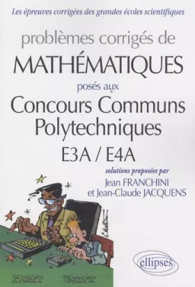Couverture du produit · Problèmes de mathématiques posés aux concours CCP, E3A-E4A : toutes les filières, 2007-2009