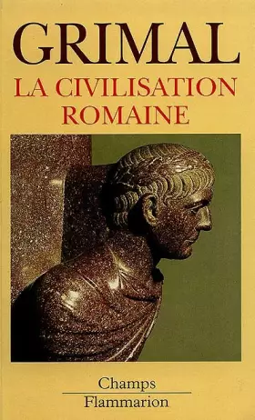 Couverture du produit · LA CIVILISATION ROMAINE