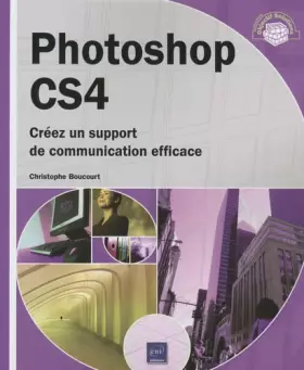 Couverture du produit · Photoshop CS4 - Créez un support de communication efficace