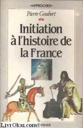 Couverture du produit · Initiation à l'histoire de la France