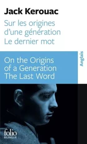 Couverture du produit · Sur les origines d'une génération - Dernier mot / On the Origins of a Generation - The Last Word