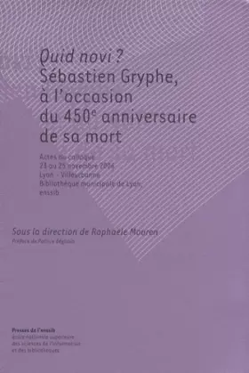 Couverture du produit · Quid novi ? : Sébastien Gryphe, à l'occasion du 450e anniversaire de sa mort