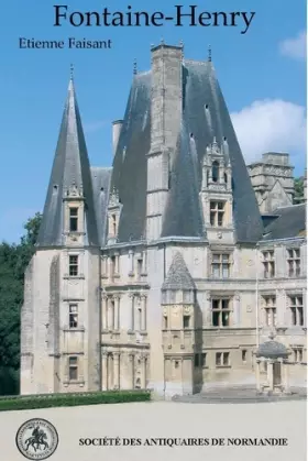 Couverture du produit · Le château de Fontaine-Henry