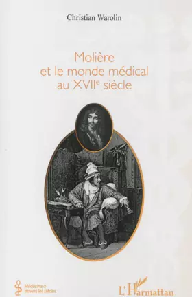Couverture du produit · Molière et le monde médical du XVIIe siècle