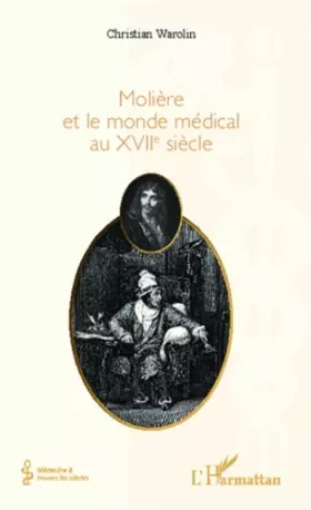 Couverture du produit · Molière et le monde médical du XVIIe siècle
