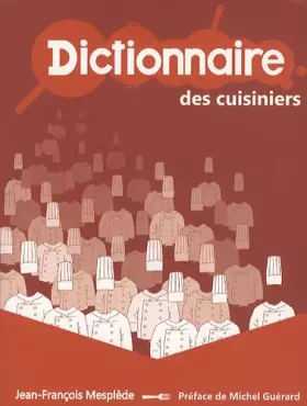 Couverture du produit · Dictionnaire des cuisiniers