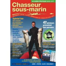 Couverture du produit · Le Guide pratique 2012 du Chasseur sous-marin