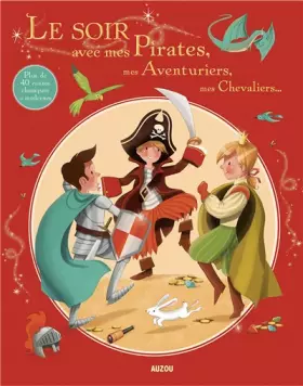 Couverture du produit · LE SOIR AVEC MES PIRATES, MES AVENTURIERS, MES CHEVALIERS...