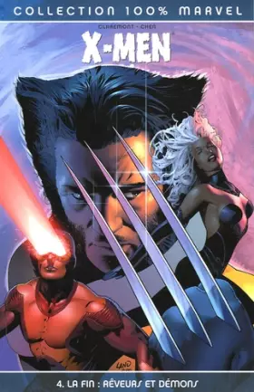 Couverture du produit · X-Men T04 La Fin: Reveurs Et Demons