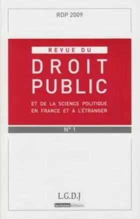 Couverture du produit · Rdp N 1-2009. Revue du Droit public et de la science politique en France et à l'étranger.