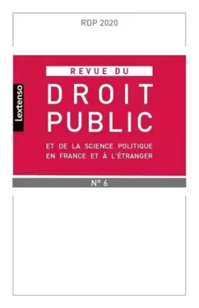 Couverture du produit · Revue du droit public et de la science politique en France et à l'étranger N°6-2020