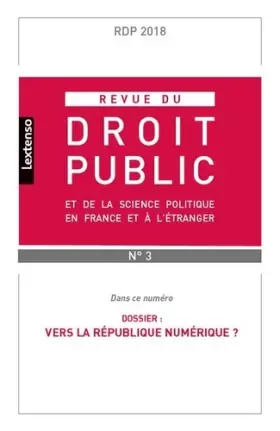 Couverture du produit · REVUE DU DROIT PUBLIC ET DE LA SCIENCE POLITIQUE FRANCE ET ETRANGER N°3-2018