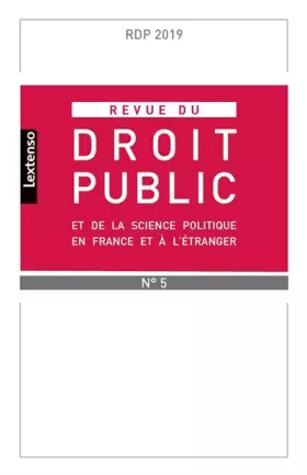 Couverture du produit · Revue du droit public et de la science politique en France et à l'étranger N°5-2019