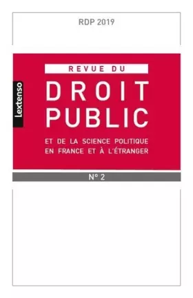 Couverture du produit · REVUE DU DROIT PUBLIC ET DE SCIENCE POLITIQUE EN FRANCE ET A L ETRANGER N 2-2019