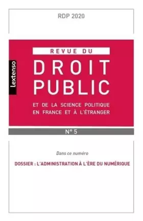Couverture du produit · Revue du droit public et de la science politique en France et à l'étranger N°5-2020: Dossier : L'Administration à l'ère du numé