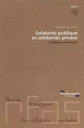 Couverture du produit · Revue française des affaires sociales, n° 1-2 : Solidarité publique, solidarités privées